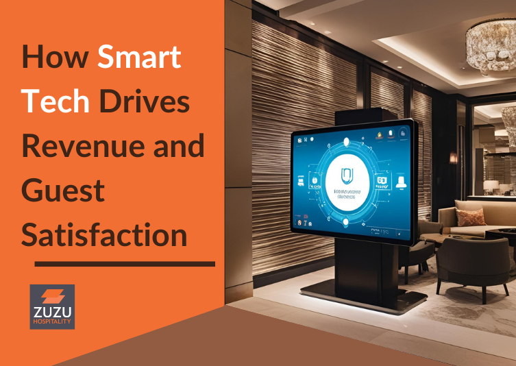 How ZUZU Hospitality Solutions Empowers Hotels with Smart Technology That Delivers Real Results